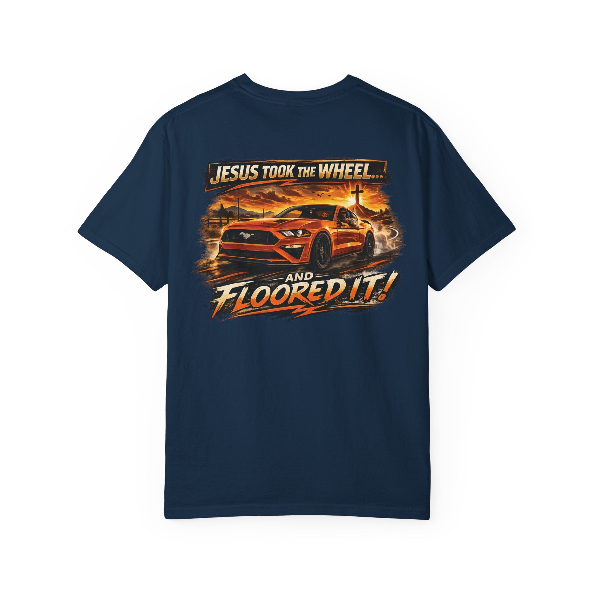 Jesus Took the Wheel and Floored It T-Shirt — Graphic Racing Tee