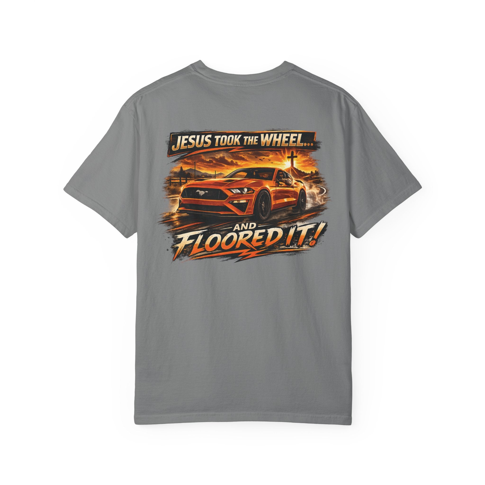 Jesus Took the Wheel and Floored It T-Shirt — Graphic Racing Tee