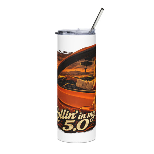20oz Tumbler — "Rollin' in my 5.0"