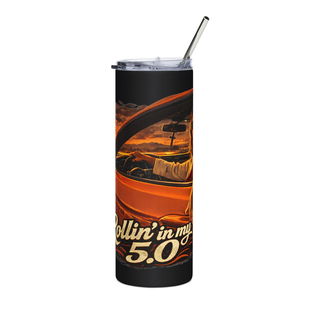 20oz Tumbler — "Rollin' in my 5.0"